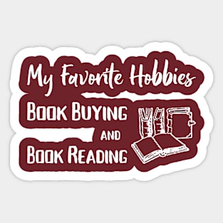 Favorite Hobbies Buying Books and Reading Books Sticker